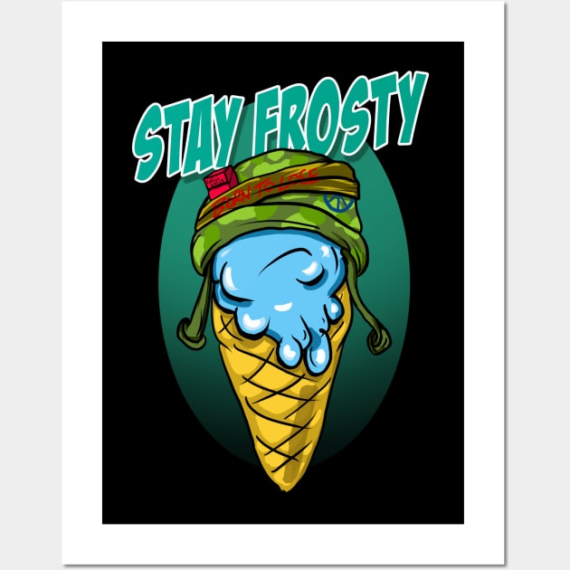 Stay Frosty Homies Wall Art by silentrob668